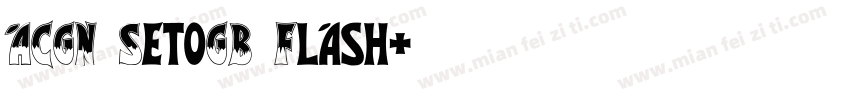 ACGN SetoGB Flash字体转换
